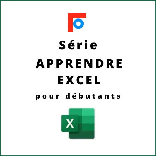 Série Apprendre Excel pour débutants